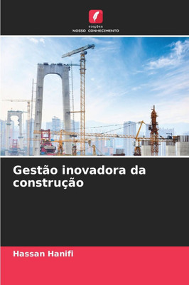 GestÃ£o inovadora da construÃ§Ã£o