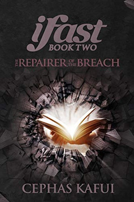 Ifast : The Repairer of the Breach