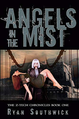 Angels in the Mist - 9781946907592