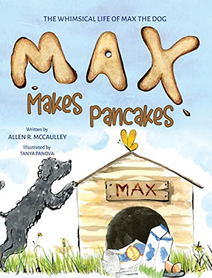 Max Makes Pancakes - 9781736627600