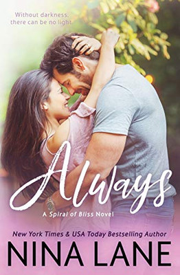 Always : A Spiral of Bliss Romance