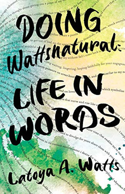 Doing Wattsnatural : Life in Words