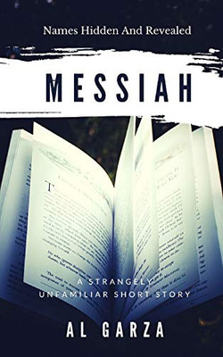 Messiah: Names Hidden And Revealed