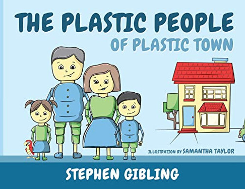 The Plastic People of Plastic Town