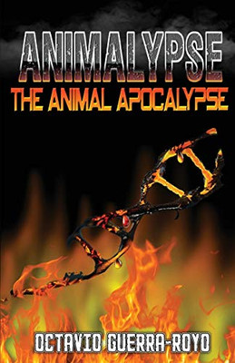 Animalypse : The Animal Apocalypse