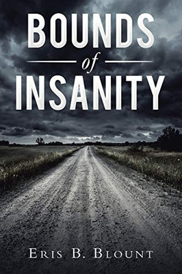 Bounds of Insanity - 9781796090000