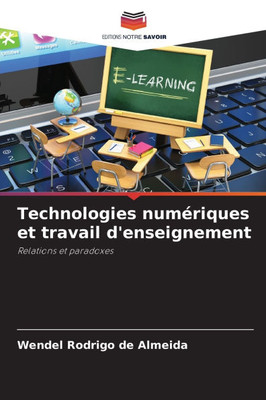 Technologies numÃ©riques et travail d'enseignement