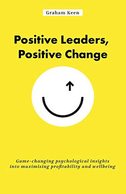 POSITIVE LEADERS, POSITIVE CHANGE.