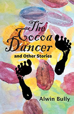 The Cocoa Dancer and Other Stories