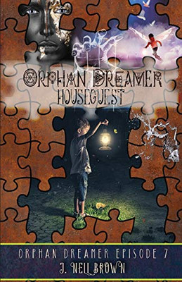 Orphan Dreamer and the House Guest