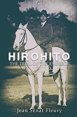 Hirohito: The Trial of The Emperor