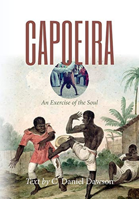 Capoeira : An Exercise of the Soul