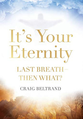 It's Your Eternity - 9781732762589