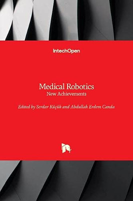 Medical Robotics : New Achievements