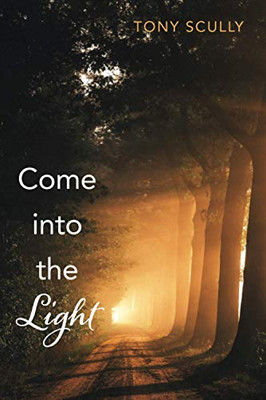 Come into the Light - 9781725279971