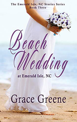 Beach Wedding : At Emerald Isle, NC