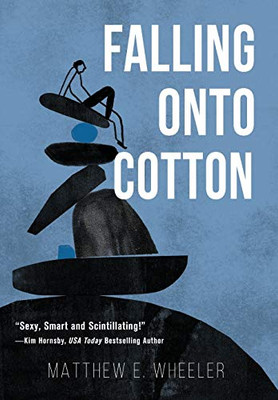 Falling Onto Cotton - 9781734913835