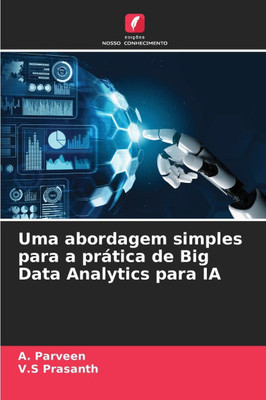 Uma abordagem simples para a prÃ¡tica de Big Data Analytics para IA