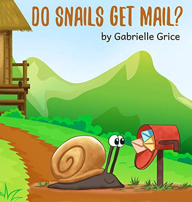 Do Snails Get Mail? - 9781948822701