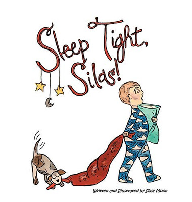 Sleep Tight, Silas! - 9781735680200