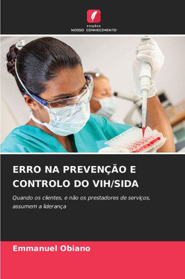 Erro Na PrevenÃ§Ã£o E Controlo Do Vih/Sida
