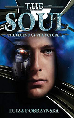 The Soul : The Legend of the Future