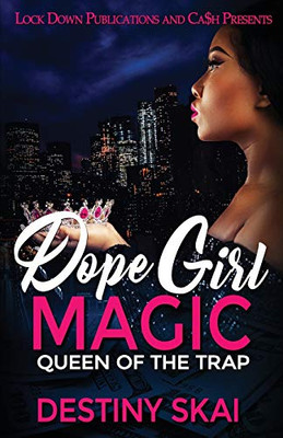 Dope Girl Magic : Queen of the Trap