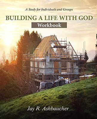 Building a Life with God : Workbook