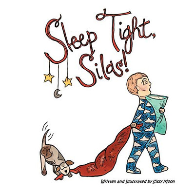 Sleep Tight, Silas! - 9781735680217