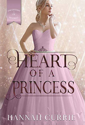 Heart of a Princess - 9781946531865