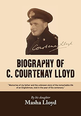 The Biography of C. Courtenay Lloyd