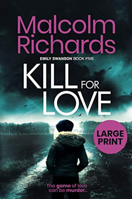 Kill For Love : Large Print Edition