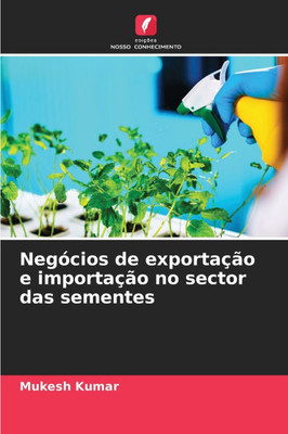 NegÃ³cios de exportaÃ§Ã£o e importaÃ§Ã£o no sector das sementes