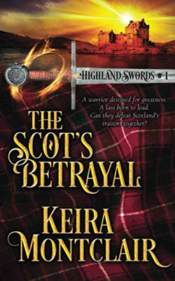 The Scot's Betrayal - 9781947213494