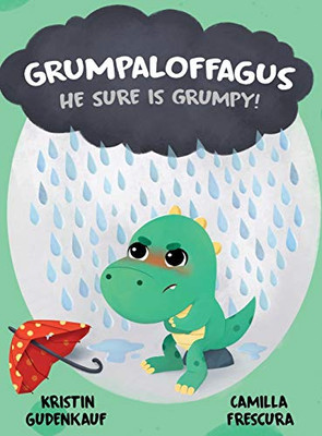 Grumpaloffagus : He Sure Is Grumpy!