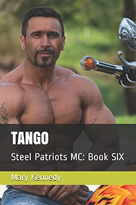 Tango : Steel Patriots MC: Book SIX