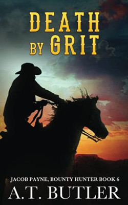 Death by Grit : A Western Adventure