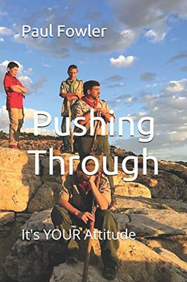 Pushing Through: It's YOUR Attitude