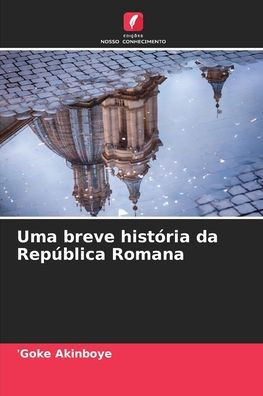 Uma breve histÃ³ria da RepÃºblica Romana