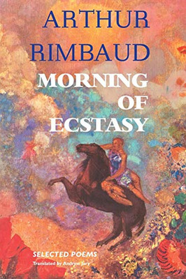 MORNING OF ECSTASY : Selected Poems