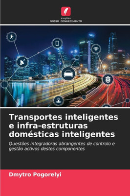 Transportes inteligentes e infra-estruturas domésticas inteligentes