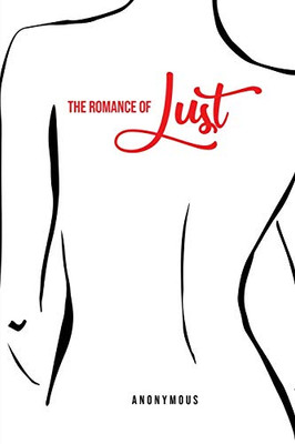 The Romance of Lust - 9781800601871