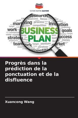 ProgrÃ¨s dans la prÃ©diction de la ponctuation et de la disfluence