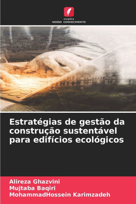 Estratégias de gestão da construção sustentável para edifícios ecológicos
