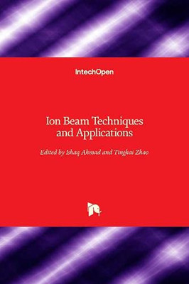 Ion Beam Techniques and Applications