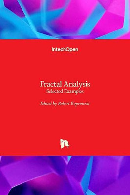 Fractal Analysis : Selected Examples