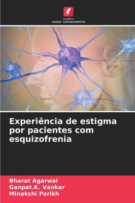Experiência de estigma por pacientes com esquizofrenia