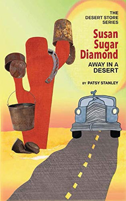 Susan Sugar Diamond Away in a Desert