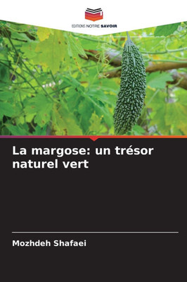 La margose: un trÃ©sor naturel vert