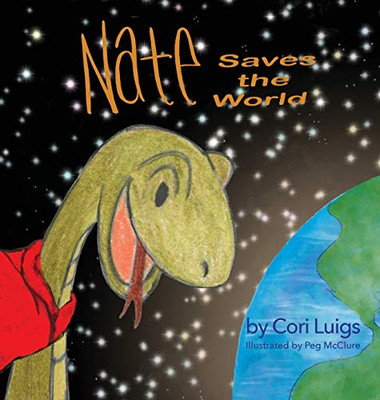 Nate Saves the World - 9781736102510